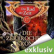 H&ouml;rbuch Die zerbrochene Krone (Das Rad der Zeit 17)