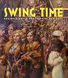 Swing time : Reginald Marsh and thirties New York