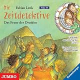 Die Zeitdetektive. Das Feuer des Druiden: Ein Krimi aus der Zeit der Gallier