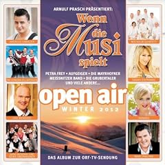 Wenn die Musi Spielt-Winter Open Air 2012