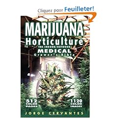 Marijuana Horticulture: The Indoor/Outdoor Medical Grower's Bible