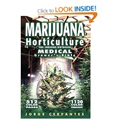 Marijuana Horticulture: The Indoor/Outdoor Medical Grower's Bible