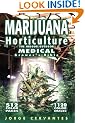Marijuana Horticulture: The Indoor/outdoor Medical Grower's Bible