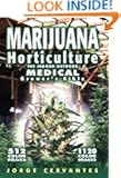 Marijuana Horticulture: The Indoor/Outdoor Medical Grower's Bible