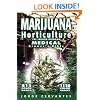 Marijuana Horticulture: The Indoor/outdoor Medical Grower's Bible