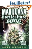 Marijuana Horticulture: The Indoor/Outdoor Medical Grower's Bible