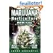 Marijuana Horticulture: The Indoor/Outdoor Medical Grower's Bible