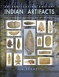 Authenticating Ancient Indian Artifacts: How to Recognize Reproduction and Altered Artifacts