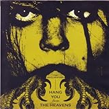 Hang You Up From the Heavens ULTRA LIMITED EDITION 7 inch vinyl ONLY 1,500 Made Worldwide (w/ Unreleased Gary Numan Cover song)