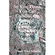 So You Think You Can Gamble, On Sports?: A Lifetime Of Lessons From A Professional Gambler (Volume 2) ~ David Paul Greene