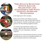 The Online Business Setup, Killer Headlines, eCommerce for Wine Making Supplies Businesses by Wine Making
