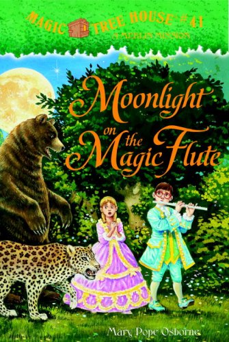 Magic Tree House #41: Moonlight on the Magic Flute (A Stepping Stone Book(TM))