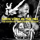 Sven Väth In the Mix: The Sound Of The Eleventh Season