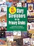 450 More Story S-t-r-e-t-c-h-e-r-s (Stretchers) for the Primary Grades: Activities to Expand Children's Favorite Books