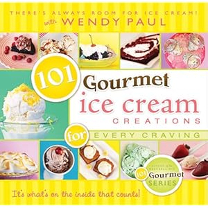 101 Gourmet Ice Cream Creations for Every Craving