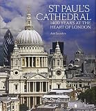 St Paul's Cathedral : 1400 years at the heart of London