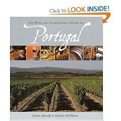 The Wine and Food Lover's Guide to Portugal