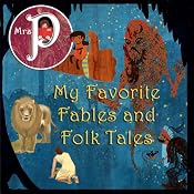 Mrs. P Presents My Favorite Fables and Folk Tales | [Aesop, Clay Graham]