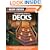Black & Decker The Complete Guide to Decks: Updated 4th Edition, Includes the Newest Products & Fasteners, Add an Outdoor Kitchen (Black & Decker Complete Guide)
