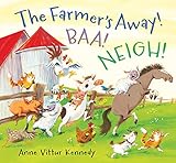 The farmer's away! Baa! Neigh!