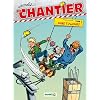 Le chantier, Tome 2 : Le chantier dure toujours !