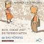 Rico, Oskar und die Tieferschatten - Das H�rspiel:&hellip von Andreas Steinh�fel