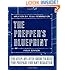 The Prepper's Blueprint: The Step-By-Step Guide To Help You Through Any Disaster
