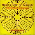 Music to Walk the Labyrinth