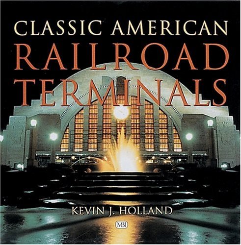 Classic American Railroad Terminals