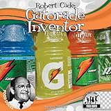 robert cade gatorade inventor food dudes