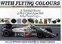 WITH FLYING COLOURS: THE PIRELLI ALBUM OF MOTOR SPORT