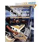 Seaworthy Offshore Sailboat: A Guide to Essential Features, Handling, and Gear by John Vigor