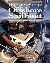 Seaworthy Offshore Sailboat: A Guide to Essential Features, Handling, and Gear