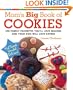 Mom's Big Book of Cookies: 200 Family Favorites You'll Love Making and Your Kids Will Love Eating