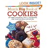 Mom's Big Book of Cookies: 200 Family Favorites You'll Love Making and Your Kids Will Love Eating
