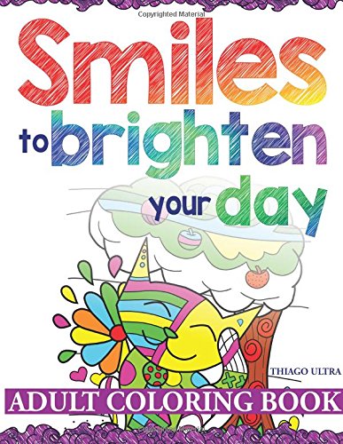 Smiles To Brighten Your Day – Adult Coloring Book: An Uplifting Coloring Book for Adults with the Happiest Cats and Dogs : Simple Designs : Easy Coloring