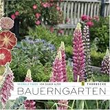 Vom Zauber alter Bauerng�rten