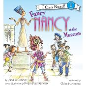 Fancy Nancy at the Museum | Jane O'Connor, Robin Preiss Glasser