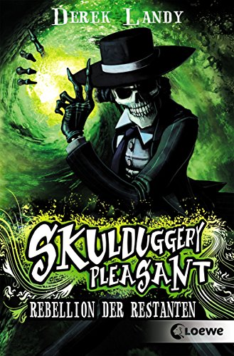 Skulduggery Pleasant 5 - Rebellion der Restanten (German Edition)
