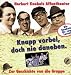 Herbert Knebel �Herbert Knebels Affentheater. Knapp vorbei, doch nie daneben: Zur Geschichte von die Gruppe. Die Knebels f�r zum Lesen!�