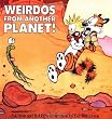 Weirdos from Another Planet!
