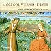 Binchois: Mon Souverain Desir