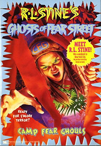 Camp Fear Ghouls (Ghosts of Fear Street Book 18)