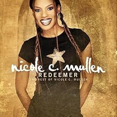 Redeemer: The Best of Nicole C. Mullen