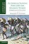An African Slaving Port and the Atlan...
