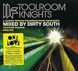 Toolroom Knights: Mixed By Mixed By Dirty South