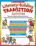 Literacy-Building Transition Activities: Dozens of Quick and Easy Activities That Infuse Learning Into Every Minute of the Day