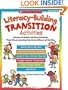 Literacy-Building Transition Activities: Dozens of Quick and Easy Activities That Infuse Learning Into Every Minute of the Day