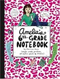 Amelia's 6th-Grade Notebook (Amelia)