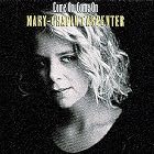 Come on Come On by Mary Chapin Carpenter